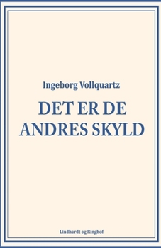 Det er de andres skyld