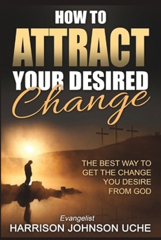 Paperback How to Attract Your Desired Change Book