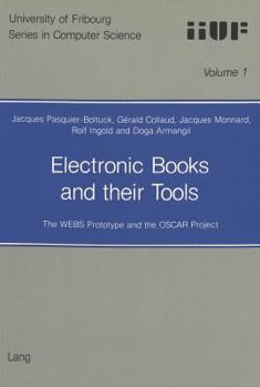 Paperback Electronic Books and Their Tools: The Webs Prototype and the Oscar Project Book