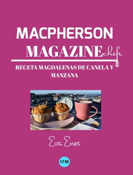 Hardcover Macpherson Magazine Chef's - Receta Magdalenas de canela y manzana [Spanish] Book