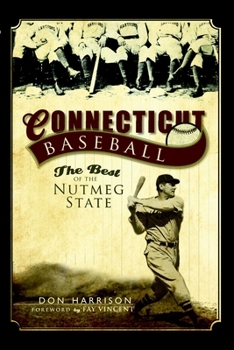 Paperback Connecticut Baseball: The Best of the Nutmeg State Book