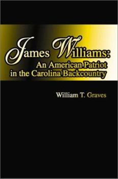 Paperback James Williams: An American Patriot in the Carolina Backcountry Book
