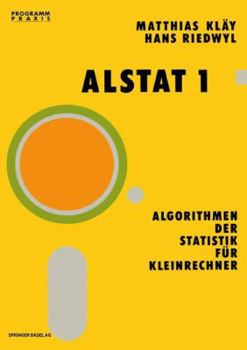Paperback Alstat 1 Algorithmen Der Statistik Für Kleinrechner [German] Book