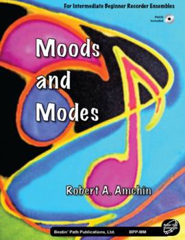 Paperback Moods and Modes By Robert A. Amchin. For Beginner to Intermediate Recorder Ensembles. Cd Included. Book