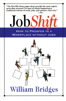Paperback Jobshift: How to Prosper in a Workplace Without Jobs Book