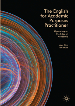 Paperback The English for Academic Purposes Practitioner: Operating on the Edge of Academia Book
