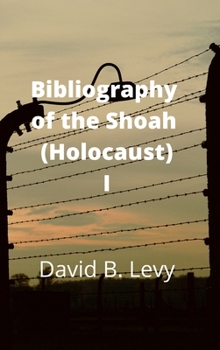 Hardcover Bibliography of the Shoah (Holocaust) I Book