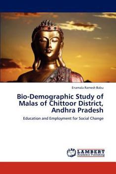 Paperback Bio-Demographic Study of Malas of Chittoor District, Andhra Pradesh Book