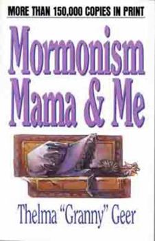 Paperback Mormonism Mama and Me Book