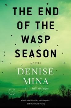 The End of the Wasp Season - Book #2 of the Alex Morrow
