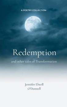 Paperback Redemption Poems about finding ourselves again and redefining our lives. Book