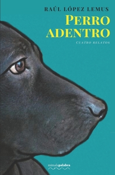 Paperback Perro adentro [Spanish] Book