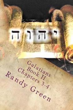 Paperback Galatians Book II: Chapters 3-4: Volume 14 of Heavenly Citizens in Earthly Shoes, An Exposition of the Scriptures for Disciples and Young Book