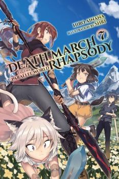 Death March to the Parallel World Rhapsody, Vol. 7 - Book #7 of the Death March to the Parallel World Rhapsody Light Novels