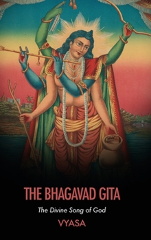 Hardcover The Bhagavad Gita: The Divine Song of God Book