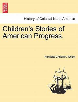 Paperback Children's Stories of American Progress. Book