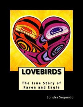 Paperback Lovebirds: The True Story of Raven and Eagle Book