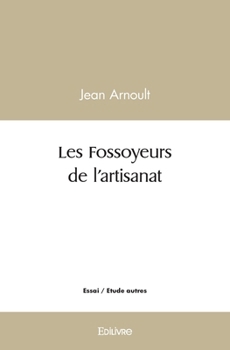 Paperback Les Fossoyeurs de l'artisanat [French] Book