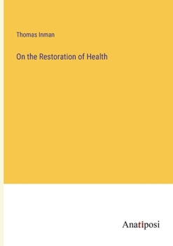 Paperback On the Restoration of Health Book