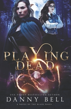 Paperback Playing Dead: A Novel of The Black Pages Book