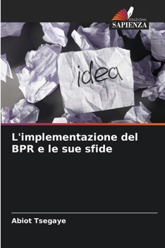 Paperback L'implementazione del BPR e le sue sfide [Italian] Book