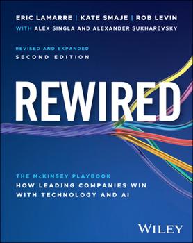 Hardcover Rewired: The McKinsey Playbook on How Leading Companies Win with Technology and AI Book