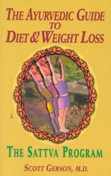 Paperback The Ayurvedic Guide to Diet & Weight Loss: The Sattva Program Book