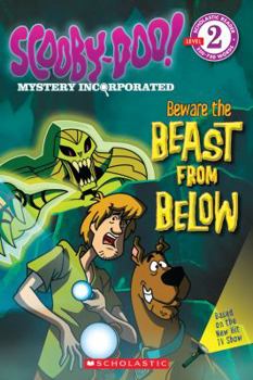 Paperback Scooby-Doo Mystery Incorporated: Beware the Beast from Below (Level 2) Book