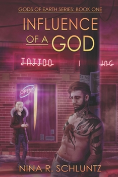 Influence of a God - Book #1 of the Gods of Earth