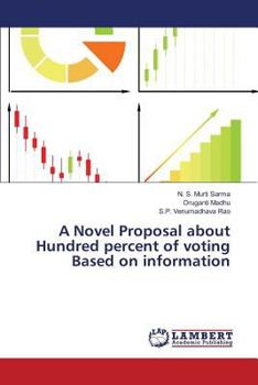 Paperback A Novel Proposal about Hundred percent of voting Based on information Book