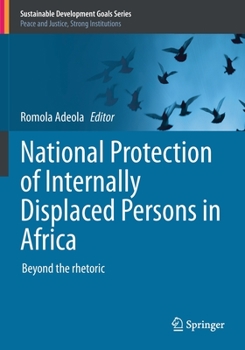 National Protection of Internally Displaced Persons in Africa: Beyond the rhetoric