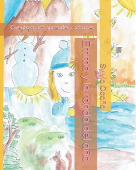 Paperback Emma y la ronda del año: Cuentos para aprender cada mes [Spanish] Book