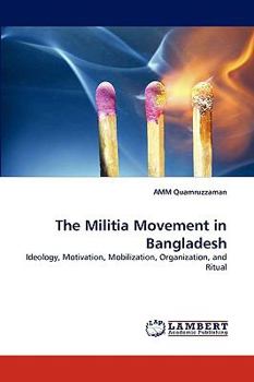 Paperback The Militia Movement in Bangladesh Book