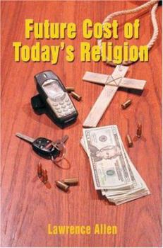 Paperback Future Cost of Today's Religion Book