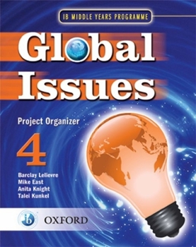 Paperback IB Global Issues Project Organizer 4: Middle Years Programme Book