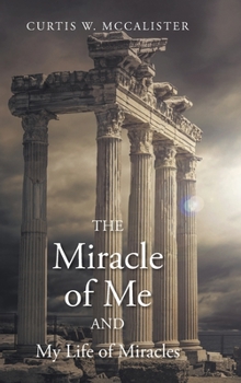 Hardcover The Miracle of Me and My Life of Miracles Book