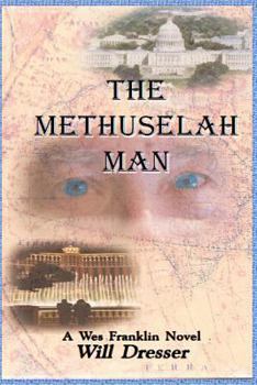 The Methuselah Man - Book #2 of the Wes Franklin
