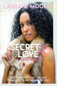 Paperback Secret Love 3: The Saga Don't Stop Book
