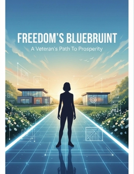 Paperback Freedom'S Blueprint: A Veteran'S Path To Prosperity Book