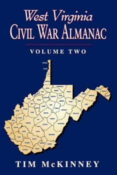 Paperback West Virginia Civil War Almanac: Volume 2 Book