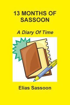 Paperback 13 Months Of Sassoon: A Diary Of Time Book