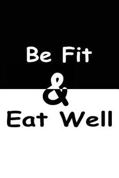 Paperback Be fit & Eat well Book