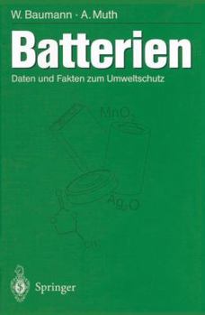 Paperback Batterien: Daten Und Fakten Zum Umweltschutz [German] Book