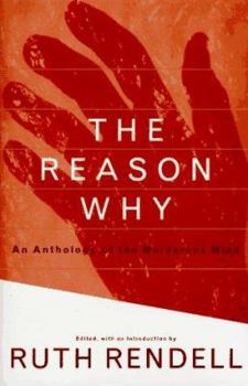 Hardcover The Reason Why: An Anthology of the Murderous Mind Book