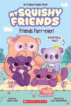 Paperback My Squishy Friends #1: Friends Furr-Ever! Book