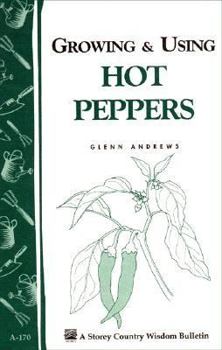 Hardcover Growing and Using Hot Peppers Book