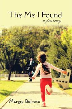 Hardcover The Me I Found: - a Journey Book