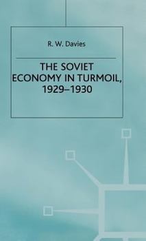 Hardcover The Industrialisation of Soviet Russia 3: The Soviet Economy in Turmoil 1929-1930 Book