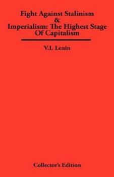 Fight Against Stalinism & Imperialism: The Highest Stage of Capitalism