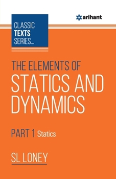 Paperback The Elements of Statics & Dynamics Part-1 Statics Book